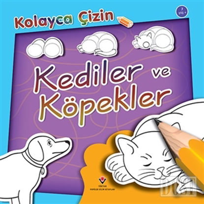 Kolayca Çizin - Kediler ve Köpekler